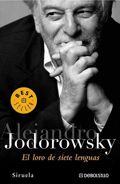 LORO DE LAS SIETE LENGUAS, EL | 9788483461792 | JODOROWSKY, ALEJANDRO | Llibreria Drac - Llibreria d'Olot | Comprar llibres en català i castellà online