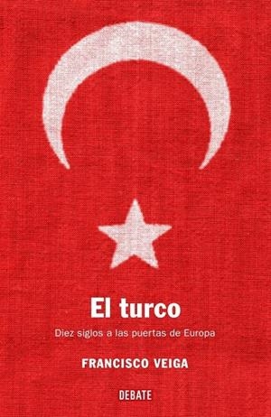 TURCO, EL | 9788483066706 | VEIGA, FRANCISCO | Llibreria Drac - Librería de Olot | Comprar libros en catalán y castellano online