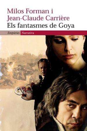 FANTASMES DE GOYA, ELS | 9788497872164 | CARRIERRE, JEAN CLAUDE; FORMAN, MILOS | Llibreria Drac - Librería de Olot | Comprar libros en catalán y castellano online