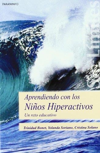 APRENDIENDO CON LOS NIÑOS HIPERACTIVOS. UN RETO EDUCATIVO | 9788497325035 | BONET, TRINIDAD | Llibreria Drac - Librería de Olot | Comprar libros en catalán y castellano online