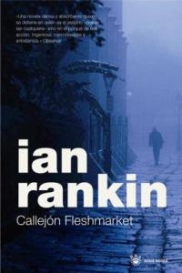CALLEJON FLESHMARKET | 9788478717972 | RANKIN, IAN | Llibreria Drac - Librería de Olot | Comprar libros en catalán y castellano online