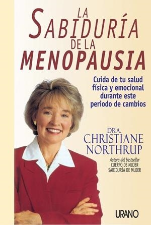 SABIDURIA DE LA MENOPAUSIA, LA | 9788479534929 | NORTHRUP, CATHERINE | Llibreria Drac - Librería de Olot | Comprar libros en catalán y castellano online