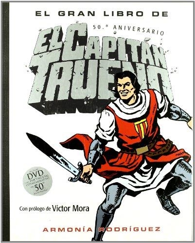 GRAN LIBRO DE EL CAPITAN TRUENO | 9788466630917 | RODRIGUEZ, ARMONIA | Llibreria Drac - Librería de Olot | Comprar libros en catalán y castellano online
