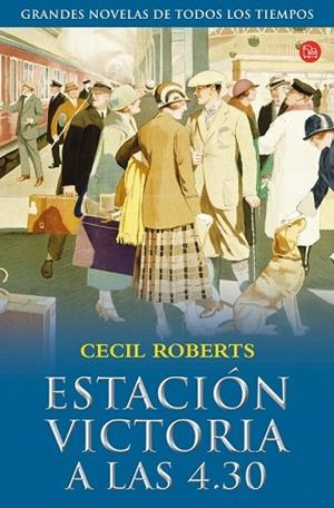 ESTACION VICTORIA A LAS 4.30 | 9788466318792 | ROBERTS, CECIL | Llibreria Drac - Librería de Olot | Comprar libros en catalán y castellano online