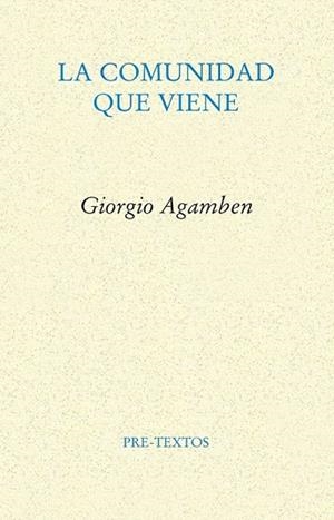 COMUNIDAD QUE VIENE, LA | 9788481917710 | AGAMBEN, GIORGIO | Llibreria Drac - Llibreria d'Olot | Comprar llibres en català i castellà online