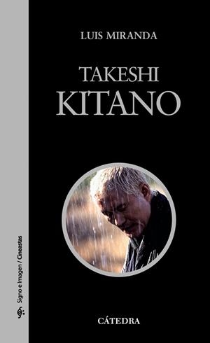 TAKESHI KITANO | 9788437623405 | MIRANDA, LUIS | Llibreria Drac - Llibreria d'Olot | Comprar llibres en català i castellà online