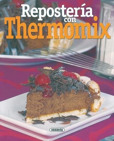 REPOSTERIA CON THERMOMIX | 9788430557042 | AA.VV. | Llibreria Drac - Llibreria d'Olot | Comprar llibres en català i castellà online