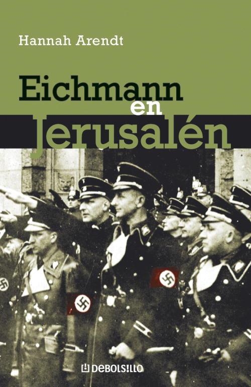 EICHMANN EN JERUSALEN | 9788483460665 | ARENDT, HANNAH | Llibreria Drac - Librería de Olot | Comprar libros en catalán y castellano online