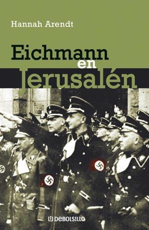 EICHMANN EN JERUSALEN | 9788483460665 | ARENDT, HANNAH | Llibreria Drac - Librería de Olot | Comprar libros en catalán y castellano online