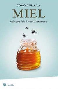 COMO CURA LA MIEL | 9788478718252 | Llibreria Drac - Librería de Olot | Comprar libros en catalán y castellano online