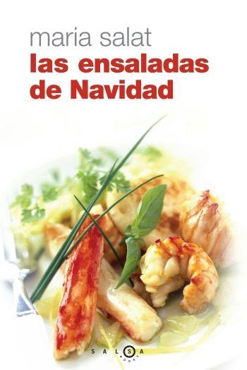ENSALADAS DE NAVIDAD, LAS | 9788496599086 | SALAT, MARIA | Llibreria Drac - Librería de Olot | Comprar libros en catalán y castellano online