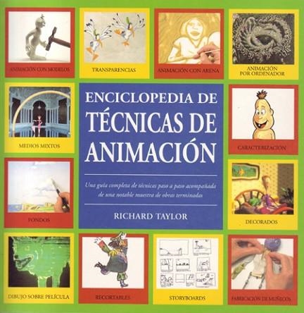 ENCICLOPEDIA DE TECNICAS DE ANIMACION | 9788495376022 | TAYLOR, RICHARD | Llibreria Drac - Librería de Olot | Comprar libros en catalán y castellano online