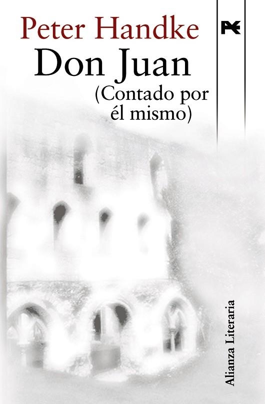 DON JUAN (CONTADO POR ÉL MISMO) | 9788420648552 | HANDKE, PETER | Llibreria Drac - Librería de Olot | Comprar libros en catalán y castellano online