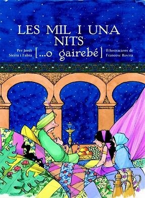 MIL I UNA NITS, LES | 9788423682096 | SIERRA I FABRA, JORDI | Llibreria Drac - Llibreria d'Olot | Comprar llibres en català i castellà online