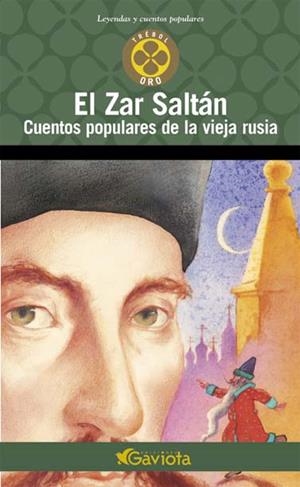 ZAR SALTAN, EL. CUENTOS POPULARES DE LA VIEJA RUSIA | 9788439216551 | AA.VV. | Llibreria Drac - Librería de Olot | Comprar libros en catalán y castellano online