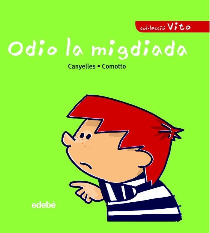 ODIO LA MIGDIADA | 9788423678693 | CANYELLES ROCA, ANNA | Llibreria Drac - Librería de Olot | Comprar libros en catalán y castellano online