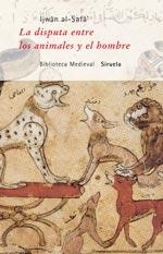 DISPUTA ENTRE LOS ANIMALES Y EL HOMBRE | 9788478442492 | AL-SAFA, IJWAN | Llibreria Drac - Llibreria d'Olot | Comprar llibres en català i castellà online