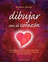 DIBUJAR CON EL CORAZON | 9788497773294 | GANIM, BARBARA | Llibreria Drac - Llibreria d'Olot | Comprar llibres en català i castellà online