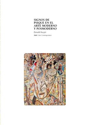 SIGNOS DE PSIQUE EN EL ARTE MODERNO Y POSMODERNO | 9788446011309 | KUSPIT, DONALD | Llibreria Drac - Llibreria d'Olot | Comprar llibres en català i castellà online