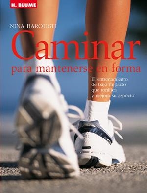 CAMINAR PARA MANTENERSE EN FORMA | 9788489840966 | BAROUGH, NINA | Llibreria Drac - Llibreria d'Olot | Comprar llibres en català i castellà online