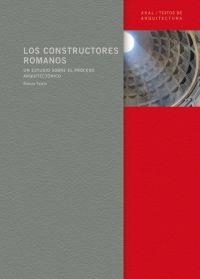 CONSTRUCTORES ROMANOS. ESTUDIO SOBRE EL PROCESO ARQUITECTONI | 9788446022961 | TAYLOR, RABUN | Llibreria Drac - Librería de Olot | Comprar libros en catalán y castellano online