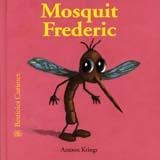 MOSQUIT FREDERIC | 9788498011722 | KRINGS,ANTOON | Llibreria Drac - Librería de Olot | Comprar libros en catalán y castellano online
