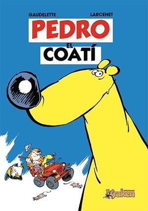 PEDRO EL COATI 1 | 9788493538118 | GAUDELETTE, MICHEL | Llibreria Drac - Librería de Olot | Comprar libros en catalán y castellano online