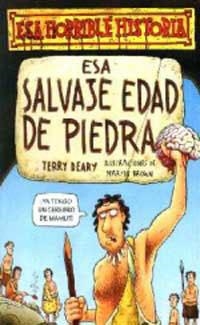 ESA SALVAJE EDAD DE PIEDRA.COL.ESA HORRIBLE HISTORIA | 9788427220386 | Llibreria Drac - Librería de Olot | Comprar libros en catalán y castellano online