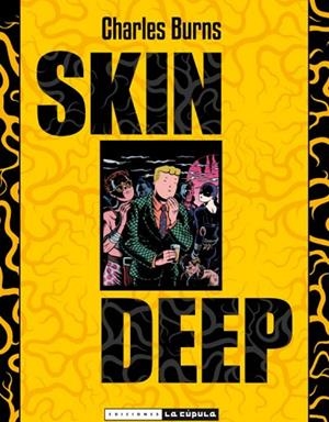 SKIN DEEP | 9788478336166 | BURNS, CHARLES | Llibreria Drac - Llibreria d'Olot | Comprar llibres en català i castellà online