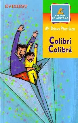 COLIBRI COLIBRI | 9788424178901 | PEREZ-LUCAS, M¬ DOLORES | Llibreria Drac - Llibreria d'Olot | Comprar llibres en català i castellà online
