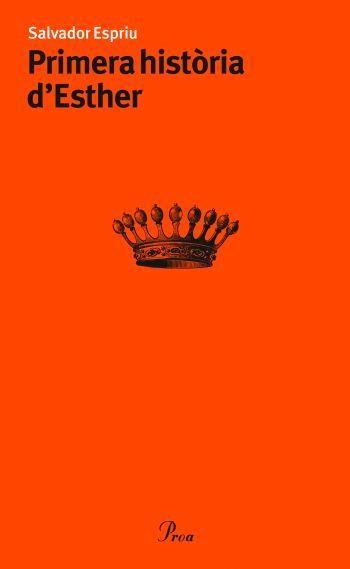 PRIMERA HISTORIA D'ESTHER | 9788484379362 | ESPRIU, SALVADOR | Llibreria Drac - Llibreria d'Olot | Comprar llibres en català i castellà online