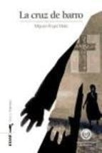 CRUZ DE BARRO, LA | 9788441418790 | MALA, MIGUEL ANGEL | Llibreria Drac - Librería de Olot | Comprar libros en catalán y castellano online