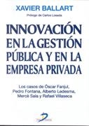 INNOVACION EN LA GESTION PUBLICA Y EN LA EMPRESA PRIVADA | 9788479784904 | BALLART, XAVIER | Llibreria Drac - Llibreria d'Olot | Comprar llibres en català i castellà online