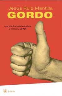 GORDO | 9788478718665 | RUIZ MANTILLA,JESUS | Llibreria Drac - Librería de Olot | Comprar libros en catalán y castellano online