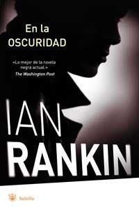 EN LA OSCURIDAD | 9788478718641 | RANKIN, IAN | Llibreria Drac - Llibreria d'Olot | Comprar llibres en català i castellà online