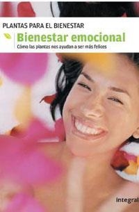 BIENESTAR EMOCIONAL.COMO LAS PLANTAS NOS AYUDAN A SER MAS FE | 9788478718788 | Llibreria Drac - Librería de Olot | Comprar libros en catalán y castellano online