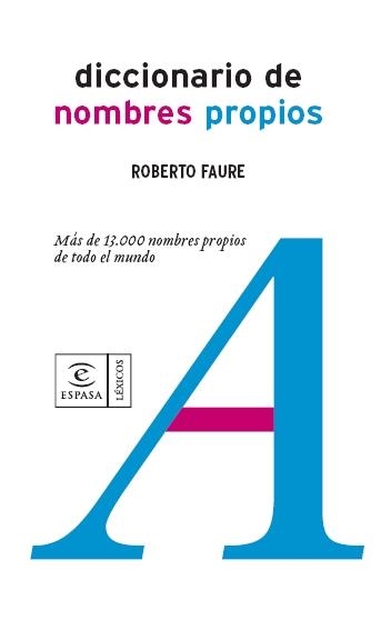 DICCIONARIO DE NOMBRES PROPIOS | 9788467023756 | REAL ACADEMIA | Llibreria Drac - Librería de Olot | Comprar libros en catalán y castellano online
