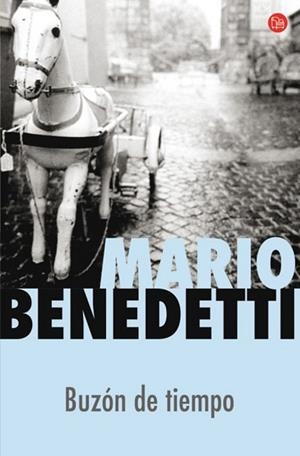 BUZON DE TIEMPO | 9788466368773 | BENEDETTI, MARIO | Llibreria Drac - Librería de Olot | Comprar libros en catalán y castellano online
