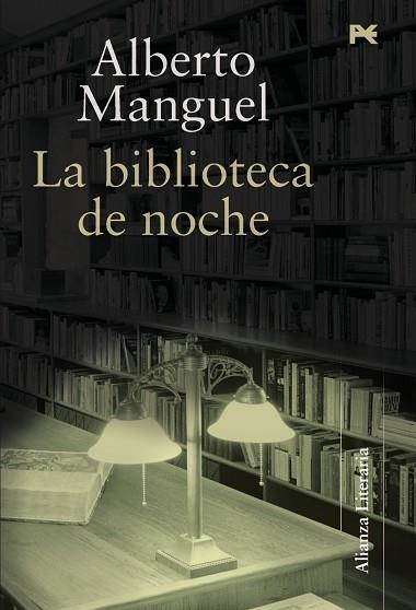 BIBLIOTECA DE NOCHE, LA | 9788420647623 | MANGUEL, ALBERTO | Llibreria Drac - Librería de Olot | Comprar libros en catalán y castellano online