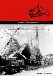 JORN UTZON OBRAS Y PROYECTOS | 9788425220609 | FERRER, JAIME | Llibreria Drac - Llibreria d'Olot | Comprar llibres en català i castellà online
