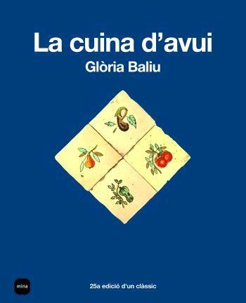CUINA D'AVUI, LA (TD) | 9788496499584 | BALIU, GLORIA | Llibreria Drac - Librería de Olot | Comprar libros en catalán y castellano online