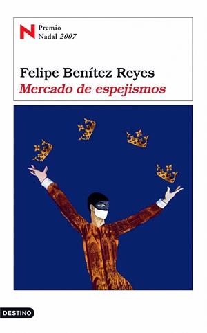 MERCADO DE ESPEJISMOS (PREMIO NADAL 07) | 9788423339068 | BENITEZ REYES, FELIPE | Llibreria Drac - Librería de Olot | Comprar libros en catalán y castellano online