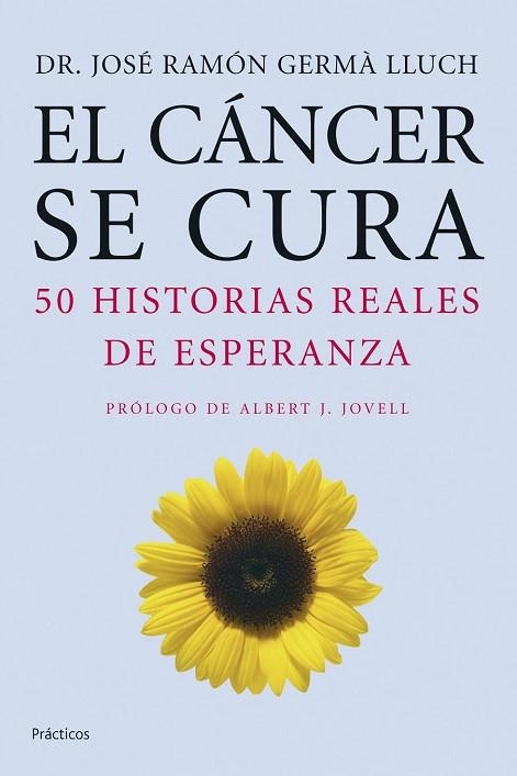 CANCER SE CURA, EL.  50 HISTORIAS REALES DE ESPERANZA | 9788408068327 | GERMA, JOSE RAMON | Llibreria Drac - Librería de Olot | Comprar libros en catalán y castellano online