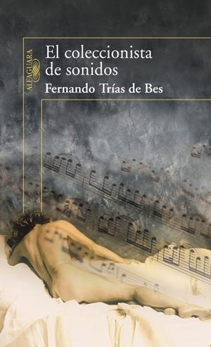 COLECCIONISTA DE SONIDOS, EL | 9788420471433 | TRIAS DE BES, FERNANDO | Llibreria Drac - Llibreria d'Olot | Comprar llibres en català i castellà online