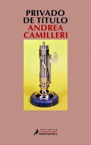 PRIVADO DE TITULO | 9788498380774 | CAMILLERI, ANDREA | Llibreria Drac - Llibreria d'Olot | Comprar llibres en català i castellà online