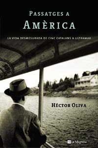 PASSATGES A AMERICA | 9788478719167 | OLIVA, HECTOR | Llibreria Drac - Librería de Olot | Comprar libros en catalán y castellano online