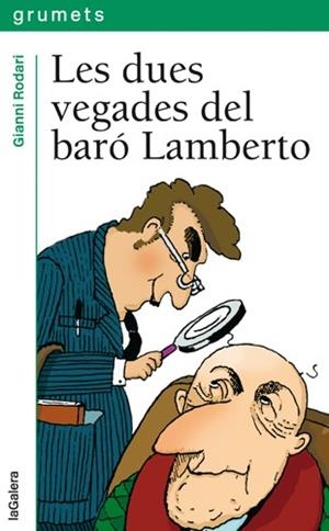 DUES VEGADES DEL BARO LAMBERTO, LES | 9788424624378 | RODARI,GIANNI | Llibreria Drac - Llibreria d'Olot | Comprar llibres en català i castellà online