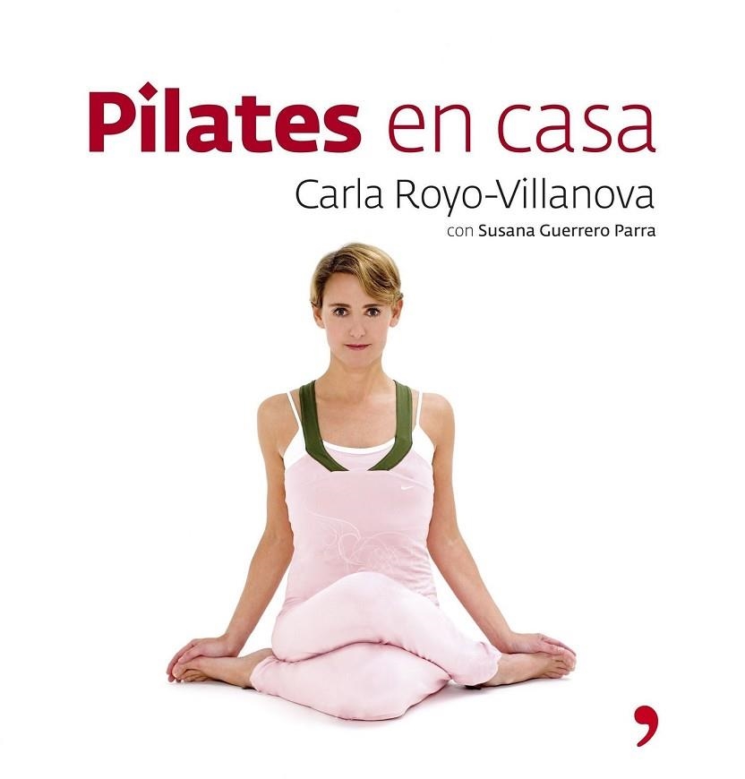 PILATES EN CASA | 9788484606192 | ROYO, CARLA | Llibreria Drac - Librería de Olot | Comprar libros en catalán y castellano online