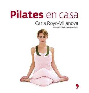 PILATES EN CASA | 9788484606192 | ROYO, CARLA | Llibreria Drac - Llibreria d'Olot | Comprar llibres en català i castellà online