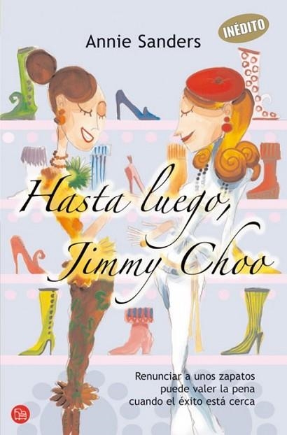 HASTA LUEGO JIMMY CHOO | 9788466368933 | SANDERS, ANNIE | Llibreria Drac - Librería de Olot | Comprar libros en catalán y castellano online